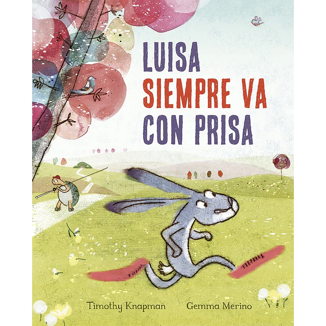 Luisa siempre va con prisa