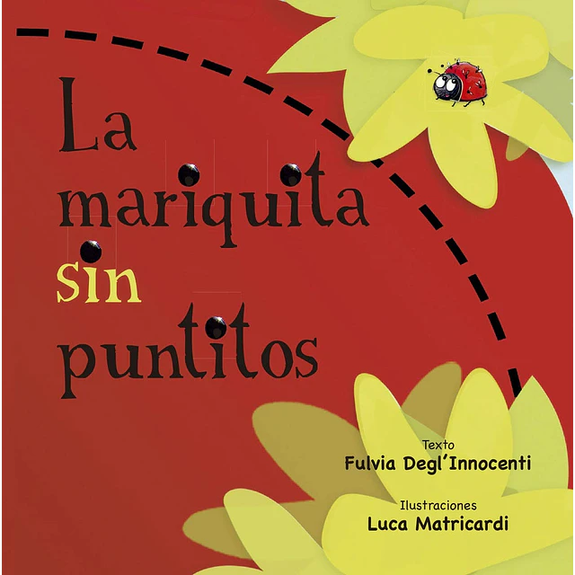 La mariquita sin puntitos