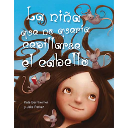 La niña que no quería cepillarse el cabello