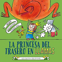 La princesa del trasero en llamas. Un cuento abrasador