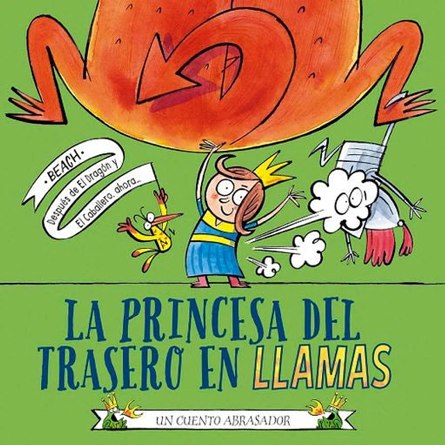 La princesa del trasero en llamas. Un cuento abrasador