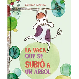 La vaca que se subió a un árbol