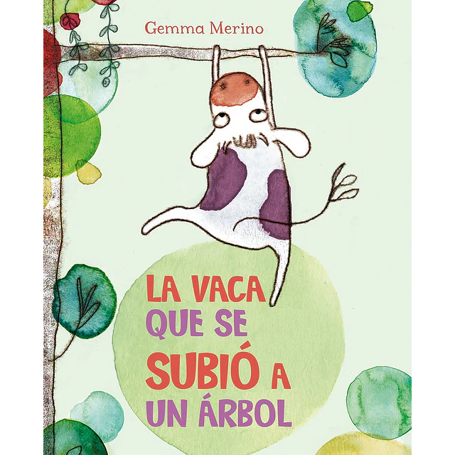 La vaca que se subió a un árbol