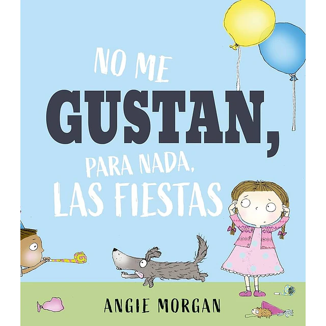 No me gustan, para nada, las fiestas