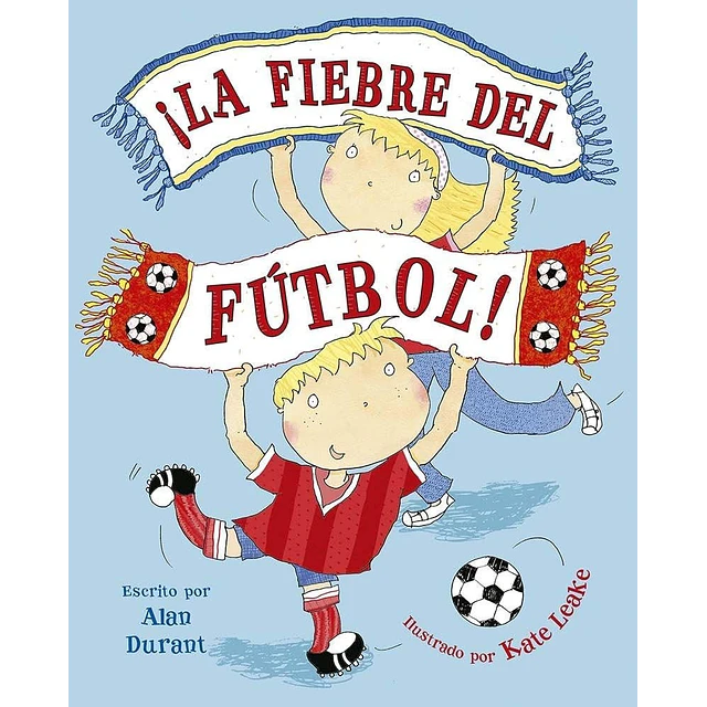 ¡La fiebre del fútbol!