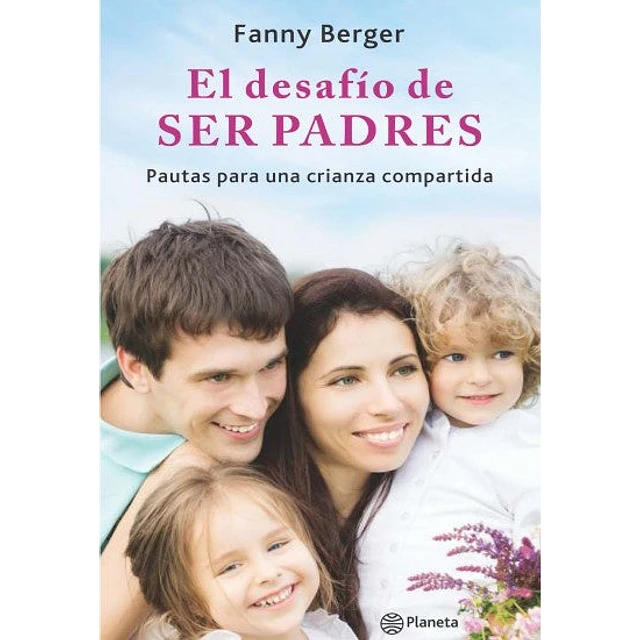 El desafío de ser padres