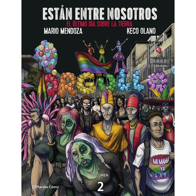 Están entre nosotros. El último día sobre la tierra. Vol. 2