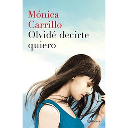 Olvidé decirte quiero