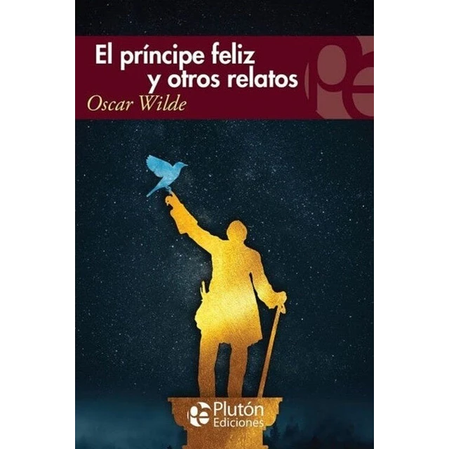El Príncipe Feliz y Otros Relatos