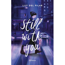 Still with you
