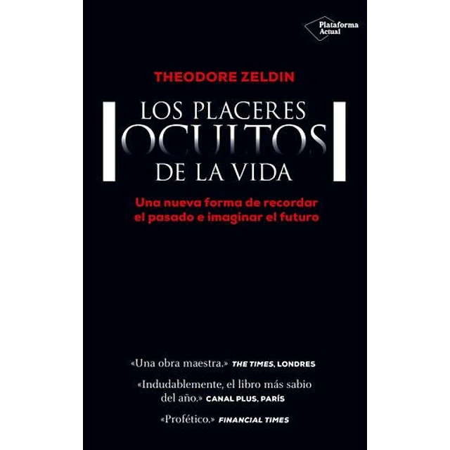 Los placeres ocultos de la vida