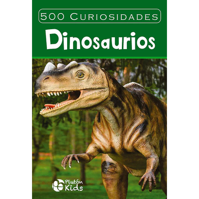 500 curiosidades de dinosaurios