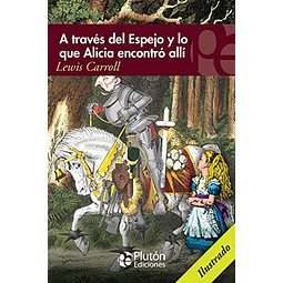 A través del espejo y lo que Alicia encontró allí
