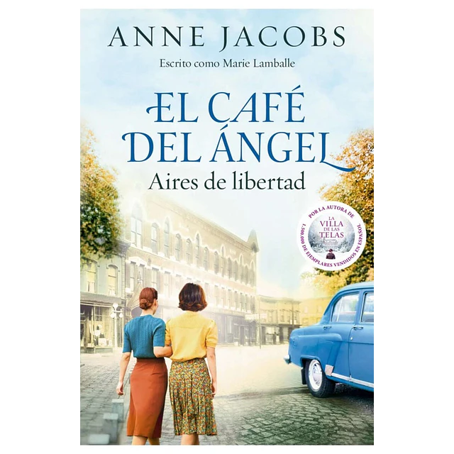 El café del Ángel. Aires de libertad (Café del Ángel 4)