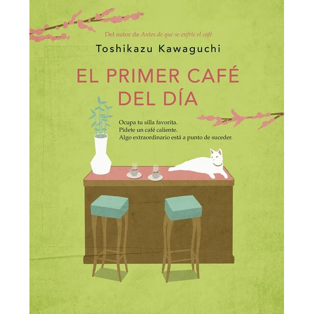 El primer café del día (Antes de que se enfríe el café 3)
