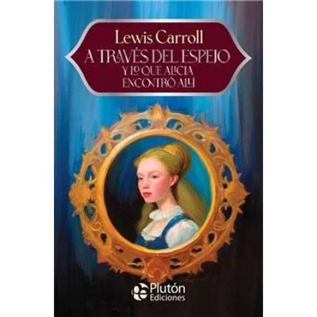 A través del espejo y lo que Alicia encontró allí
