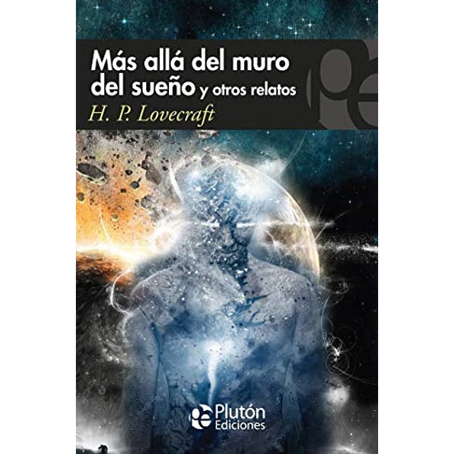 Más allá del muro del sueño y otros relatos
