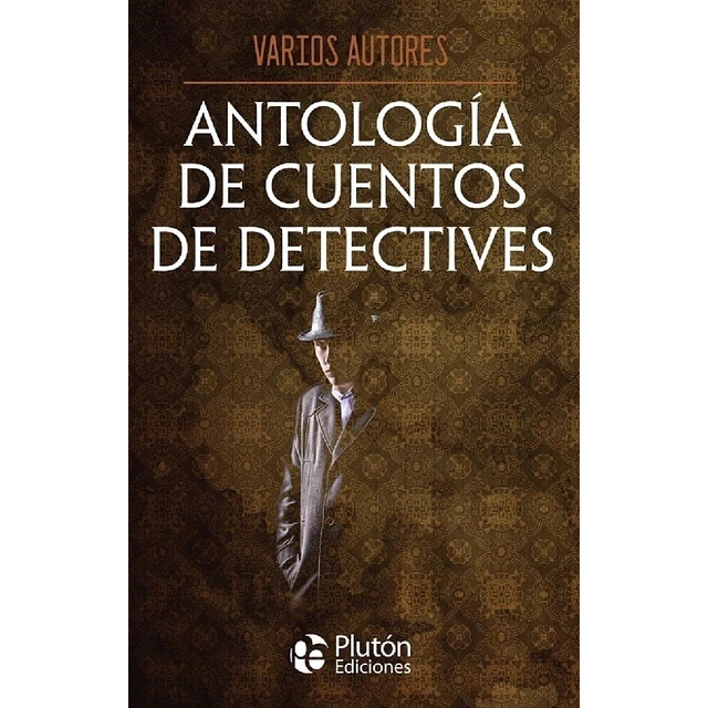 Antología de cuentos de detectives - Obras Cumbres