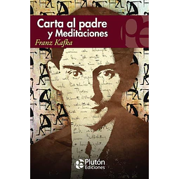 Carta al Padre y Meditaciones