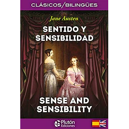 Sentido y Sensibilidad / Sense and Sensibility. Clásicos Bilingües