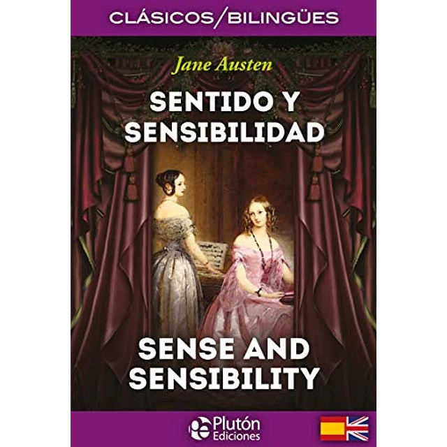 Sentido y Sensibilidad / Sense and Sensibility. Clásicos Bilingües