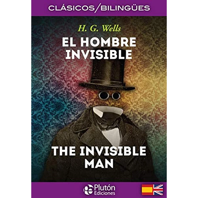 El hombre invisible / The invisible man. Bilingüe