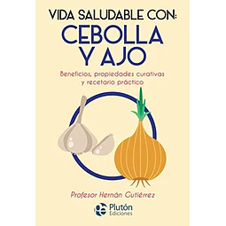 Vida Saludable con: cebolla y ajo