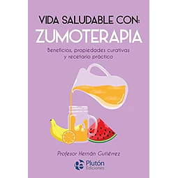 Vida Saludable con: Zumoterapia