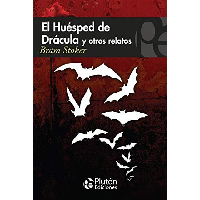 El Huésped de Drácula y otros relatos