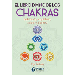 El libro divino de los chakras