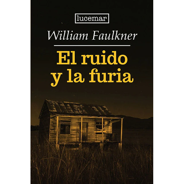 El ruido y la furia