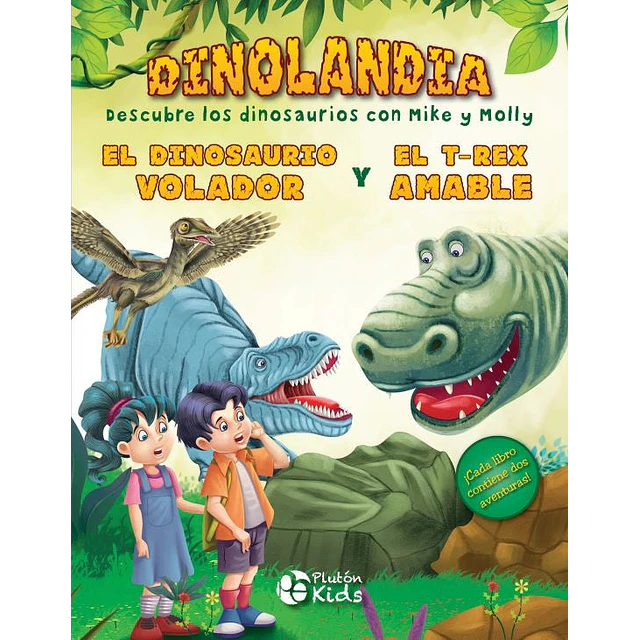 El dinosaurio volador y El T-Rex amable. Dinoalndia