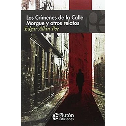 Los Crímenes de la Calle Morgue y otros relatos
