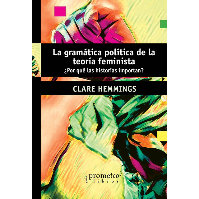 Gramática política de la teoría feminista
