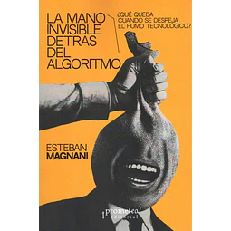 La mano invisible detrás del algoritmo