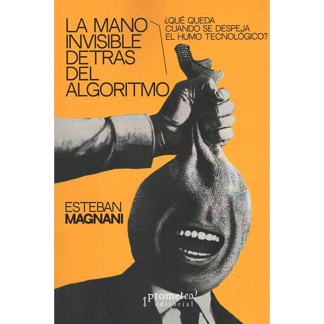 La mano invisible detrás del algoritmo