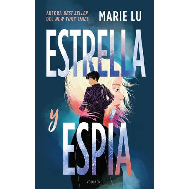 Estrella y espía. Volúmen 1