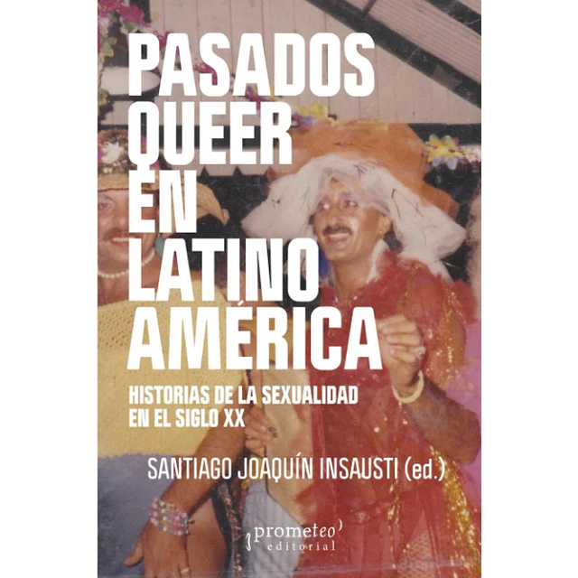Pasados queer en Latinoamérica