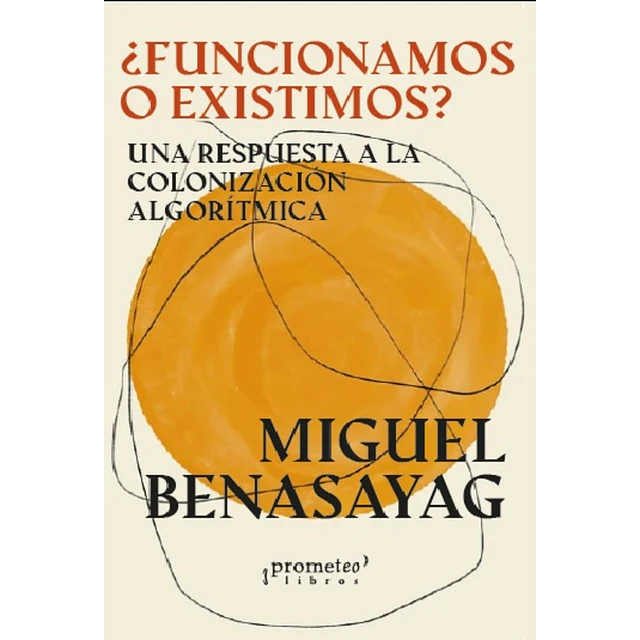 ¿Funcionamos o existimos?