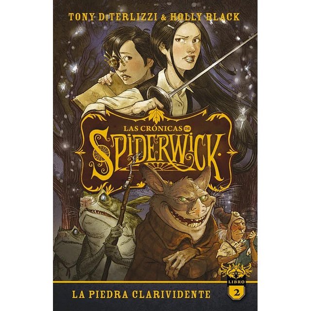 La pidera clarividente. Las crónicas de Spiderwick Vol. 2