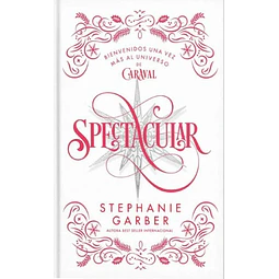 Spectacular. Del universo Caraval (Ed. Limitada)