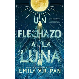 Un flechazo a la luna