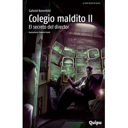 Colegio maldito II. El secreto del director