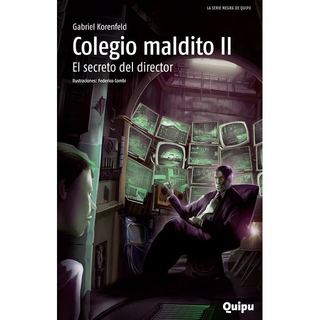 Colegio maldito II. El secreto del director