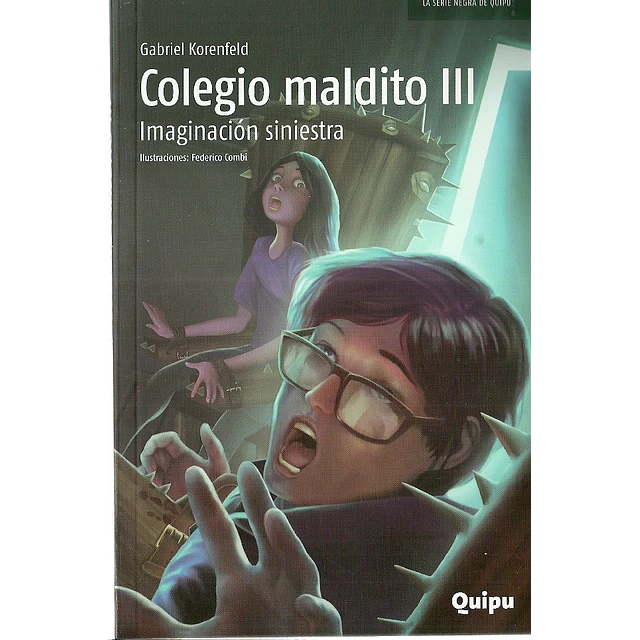 Colegio maldito III. Imaginación siniestra