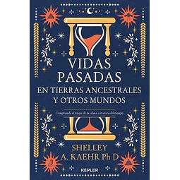 Vidas pasadas en tierras ancestrales y otros mundos