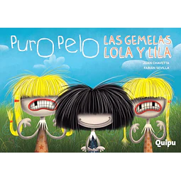 Puro Pelo. Las gemelas Lola y Lila