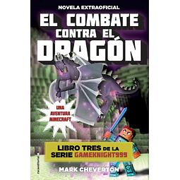 El combate contra el dragón. Serie Gameknight999 3