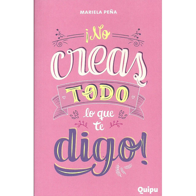 ¡No creas todo lo que te digo! (Parte 1)