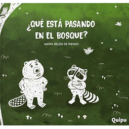 ¿Qué está pasando en el bosque?